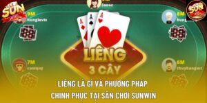 Liêng Là Gì Và Phương Pháp Chinh Phục Tại Sân Chơi Sunwin