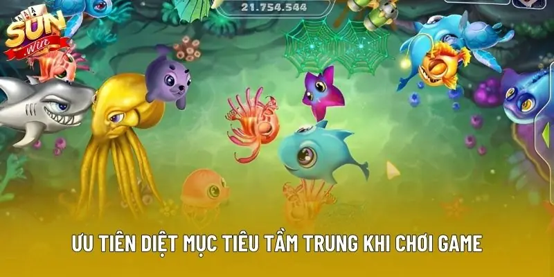 Ưu tiên diệt mục tiêu tầm trung khi chơi game Ưu tiên diệt mục tiêu tầm trung khi chơi game