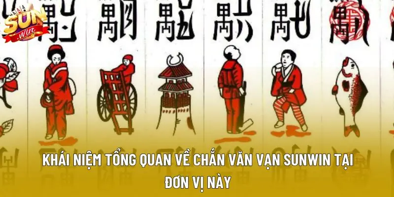 Khái niệm tổng quan về chắn văn vạn sunwin tại đơn vị này Khái niệm tổng quan về chắn văn vạn sunwin tại đơn vị này