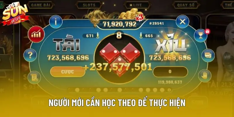 Người mới cần học theo để thực hiện