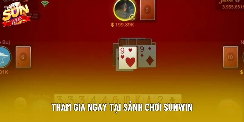 Tham gia ngay tại sảnh chơi Sunwin