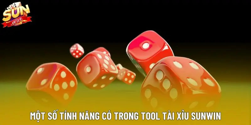 Một số tính năng có trong tool tài xỉu sunwin
