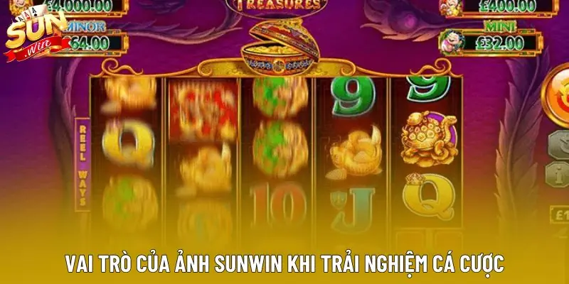 Vai trò của ảnh Sunwin khi trải nghiệm cá cược Vai trò của ảnh Sunwin khi trải nghiệm cá cược